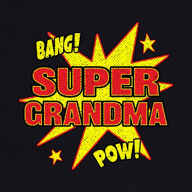 Super Grandma Super Hero Power Grandmother Gift by Eyes4